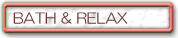BATH&RELA�w