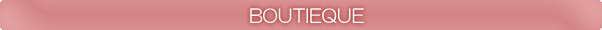 BOUTIQUE